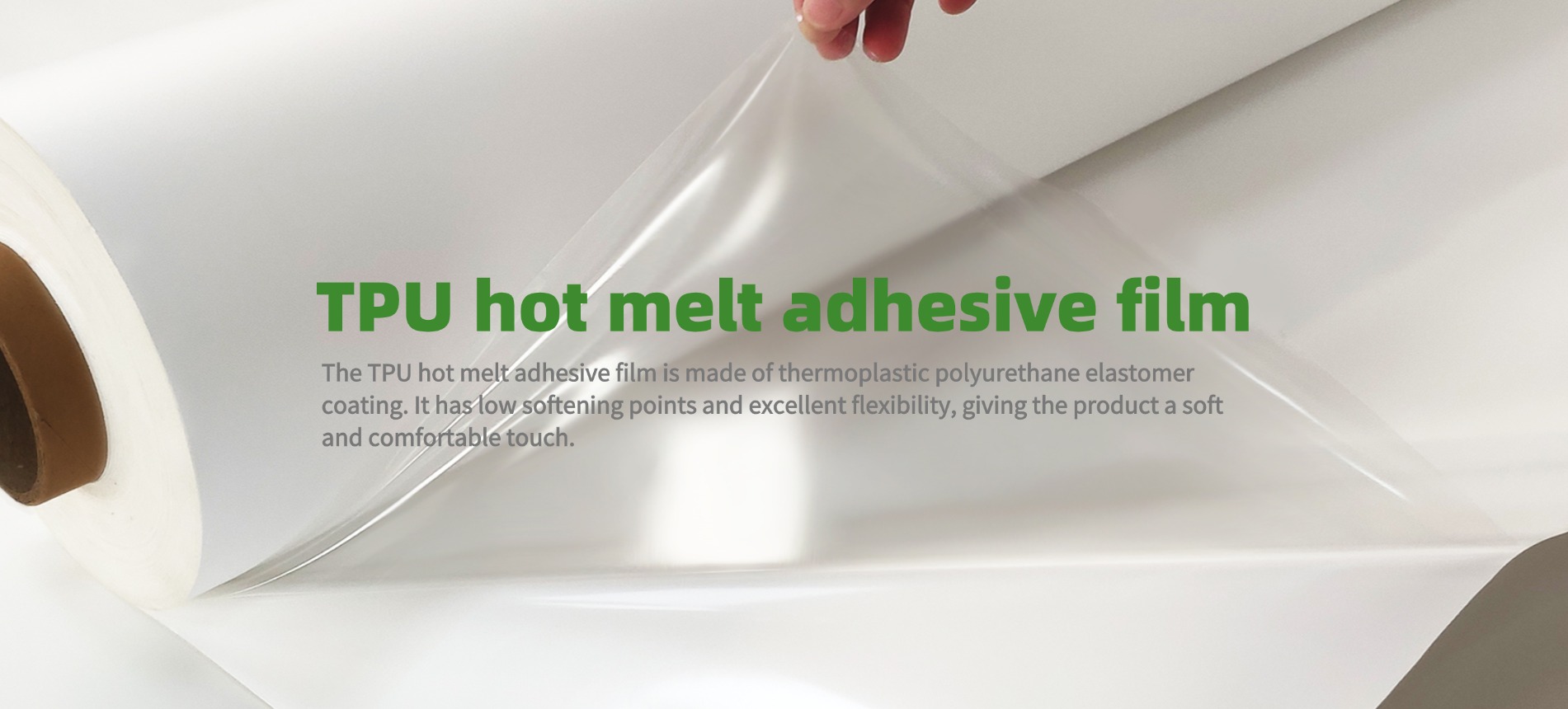 TPU hot melt adhesive film made of thermoplastic polyurethane elastomer coating with low softening point and excellent flexibility providing a soft and comfortable touch
