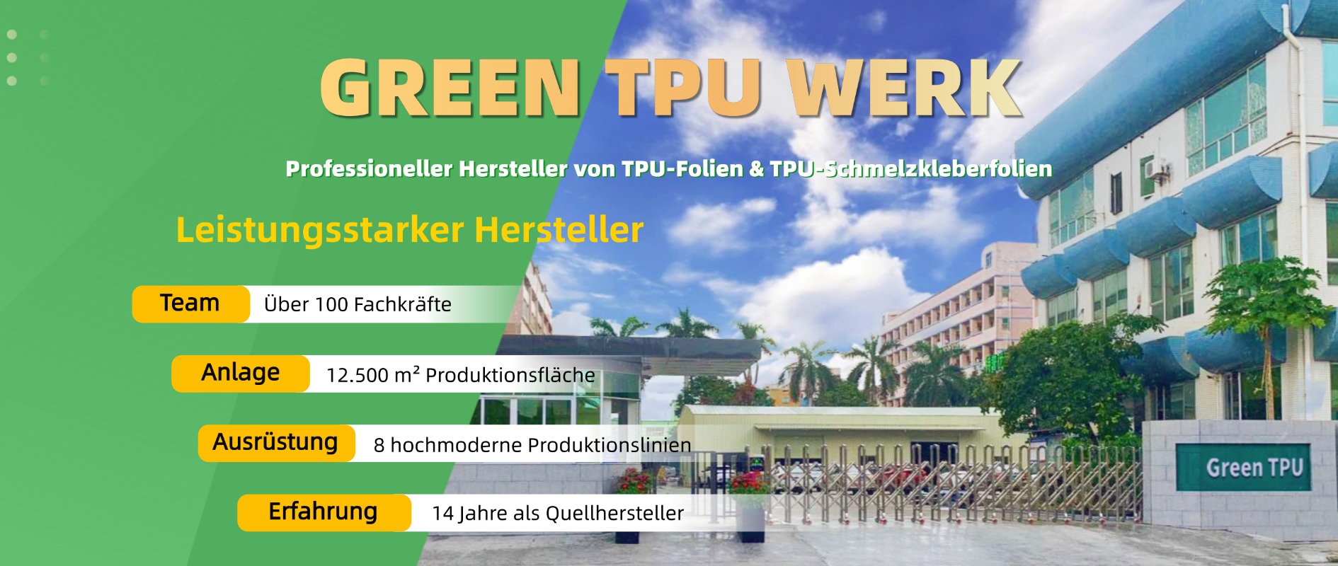 GREEN TPU Werk – professioneller TPU-Folienhersteller mit 14 Jahren Fachkompetenz in der Produktion von Schmelzkleberfolien